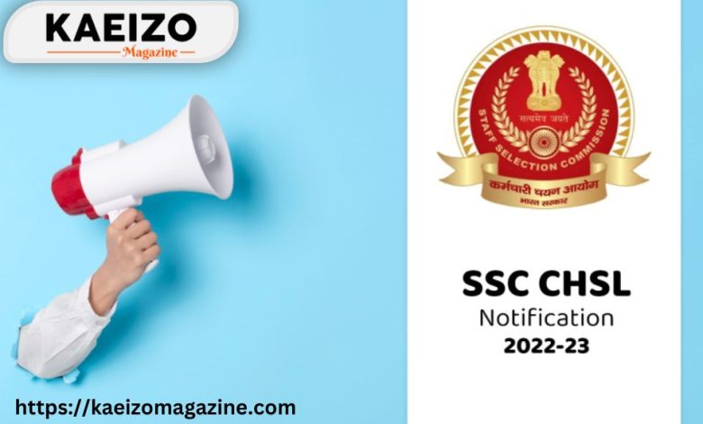 SSC CHSL Notification 2022-23