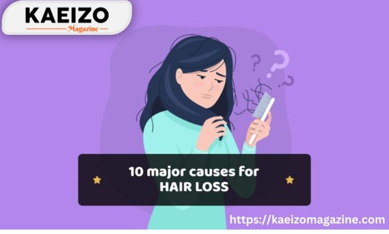 10 major causes for hair loss