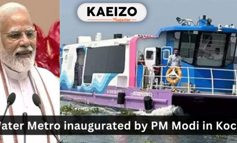 Water Metro Inaugurated By PM Modi In Kochi
