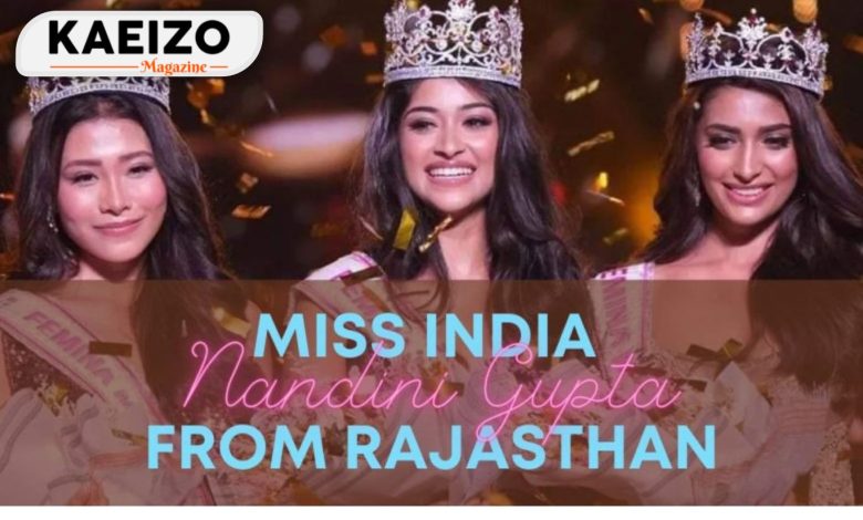 Miss India Nandini Gupta from Rajasthan Featured Image