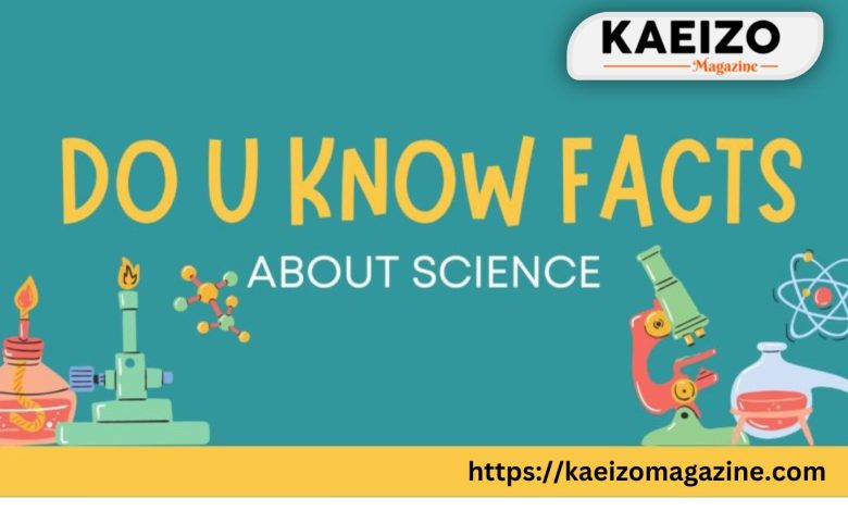 15 Do You Know Facts About Science