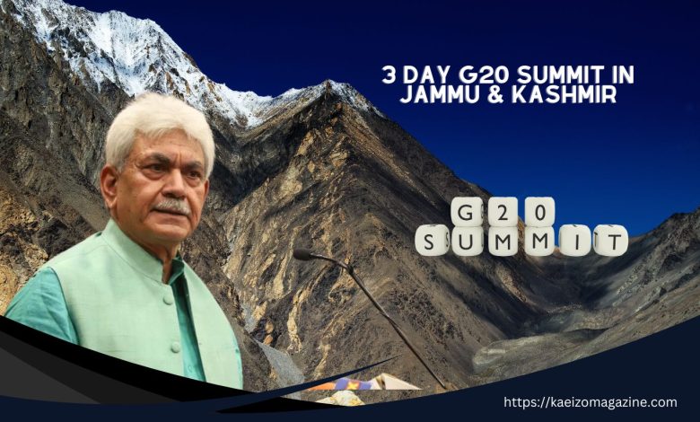 A Landmark Event: The 3-Day G20 Summit In Jammu & Kashmir