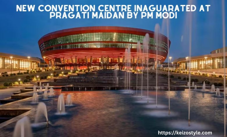 New Convention Centre Inaugurated At Pragati Maidan By Our Honorable PM Modi