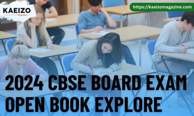 2024 CBSE BOARD EXAM OPEN BOOK EXPLORE.