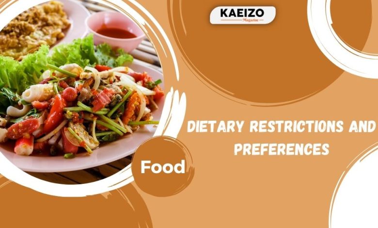 Dietary Restrictions and Preferences