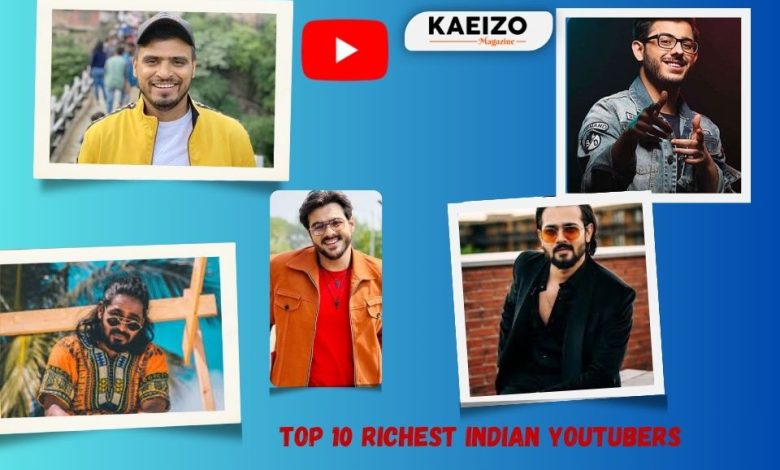 Top 10 richest Indian youtubers